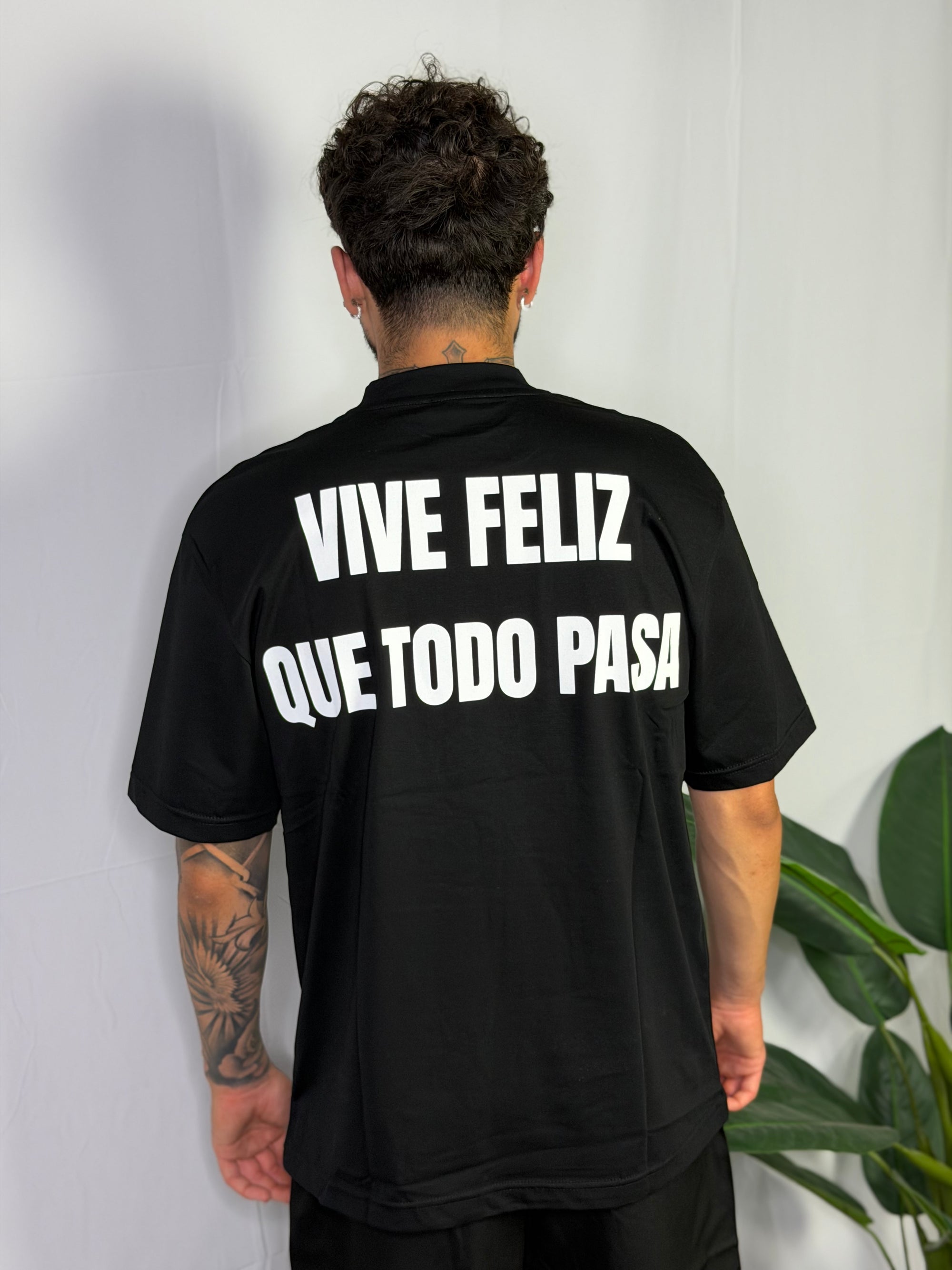 T-shirt Vive Feliz Que Todo Pasa