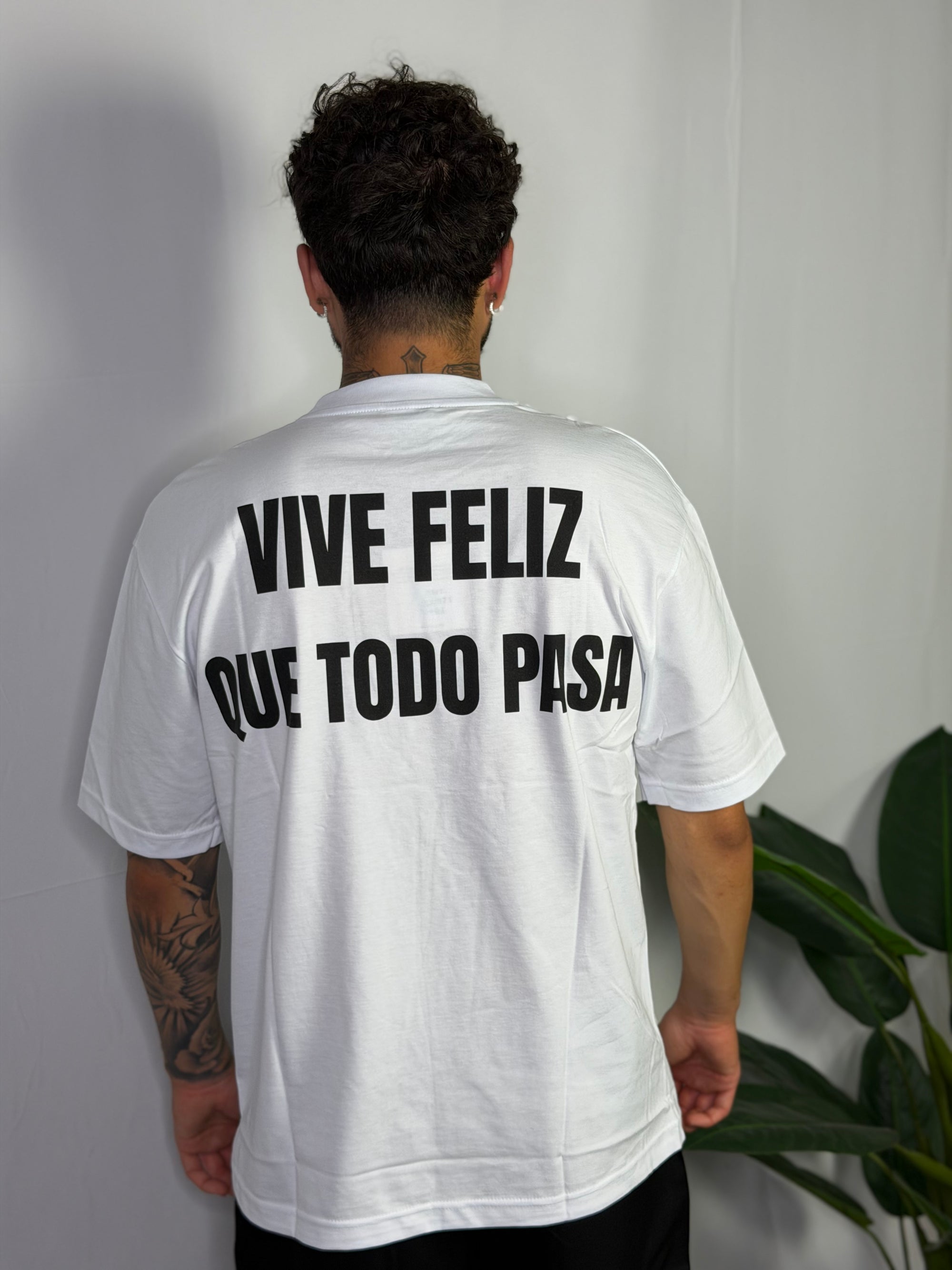 T-shirt Vive Feliz Que Todo Pasa